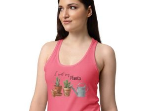I Wet My Plants Racerback Tank Top